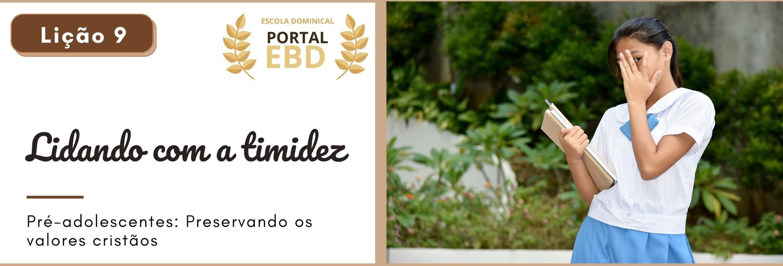 Lição 9 - Lidando com a timidez II
